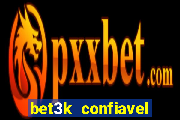 bet3k  confiavel